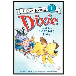 BUNDLE & SAVE 🎉Dixie and the Best Day Ever Reader